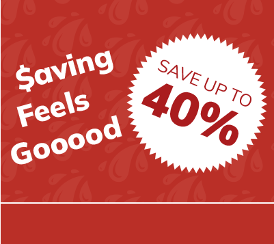Saving Feels Gooood. Save up to 40%
